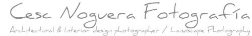 Cesc Noguera Fotografía - Architectural & Interior design photographer / Landscape Photography